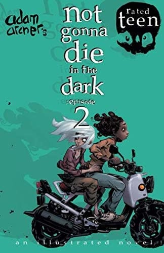 Not Gonna Die in the Dark: Episode 2 A Supernatural Thriller