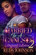 Married to a Street Gangsta 2 Diamond & Patr