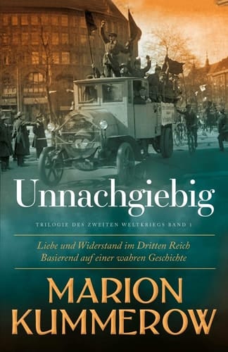 Unnachgiebig Liebe und Widerstand Im Zweiten Weltkrieg
