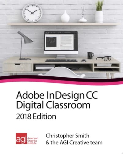 InDesign CC Digital Classroom 2018 Edition