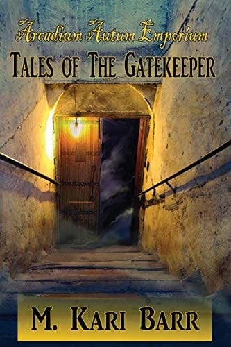 Arcadium Autum Emporium Tales of the Gatekeeper