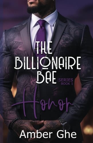 Honor The Billionaire Bae Series: Book 1
