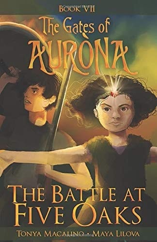 The Battle at Five Oaks The Gates of Aurona Chapter Book Series