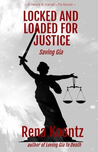 Locked and Loaded for Justice