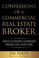 Confessions of a Commercial Real Estate Broker Daily Lessons Learned in #CRE and Life