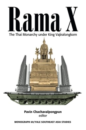 Rama X The Thai Monarchy Under King Vajiralongkorn