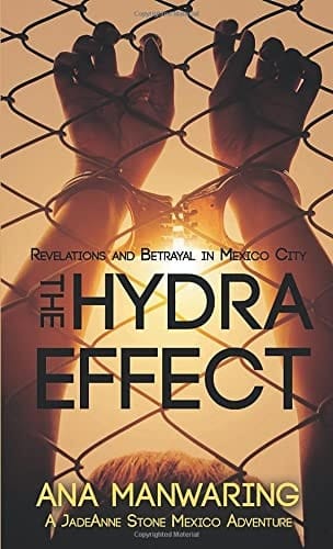 The Hydra Effect: Revelations and Betrayal in Mexico City