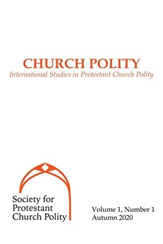 Church Polity International Studies in Protestant Church Polity