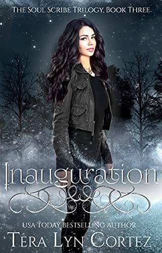 Inauguration: The Soul Scribe Trilogy, Book Three