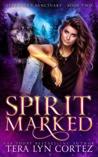 Spirit Marked StarHaven Sanctuary Book Two