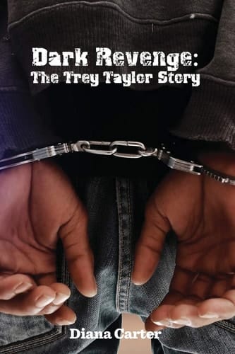 Dark Revenge The Trey Taylor Story