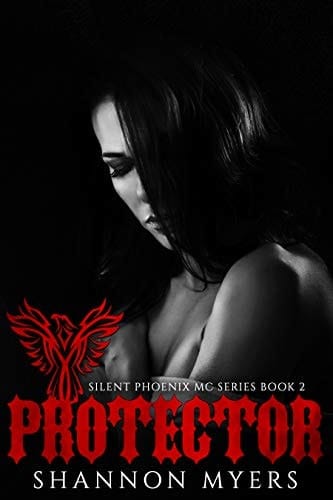 The Protector (Silent Phoenix MC Series Book 2)