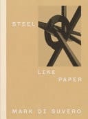 Mark Di Suvero Steel Like Paper