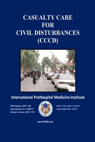 Casualty Care for Civil Disturbances