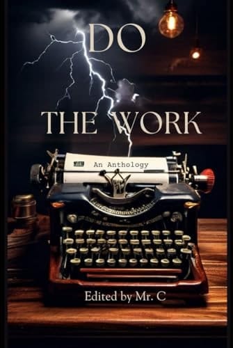 Do the Work An Anthology from the Writelage Gang