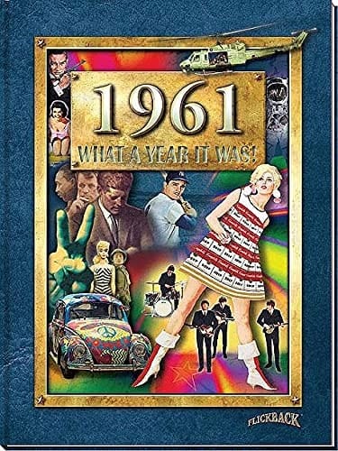 What a Year It Was! 1961 Coffee Table Book