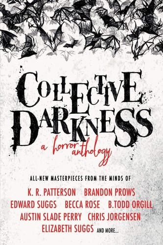 Collective Darkness A Horror Anthology
