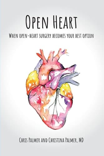 Open Heart When Open-Heart Surgery Becomes Your Best Option