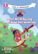 The Adventures of Lil Chloe Perfect Mix All Day Long Smart, Brave, Kind, and Strong