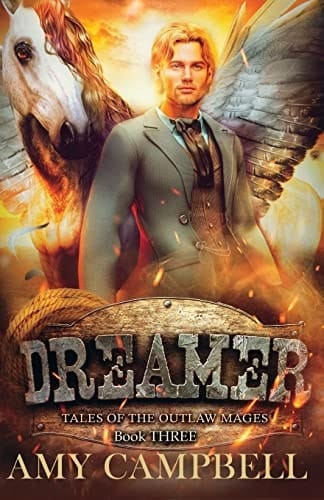 Dreamer A Weird Western Fantasy