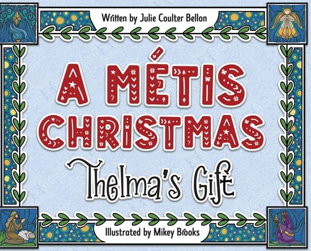 A Métis Christmas Thelma's Gift