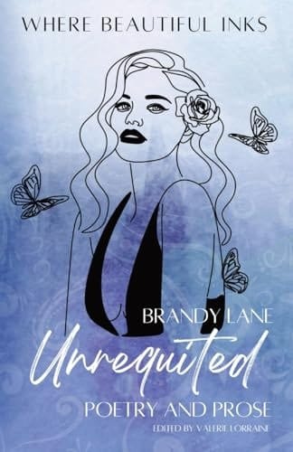 Unrequited Poetry and Prose