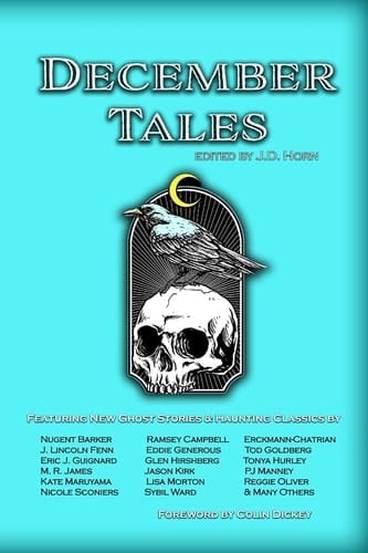 December Tales A Collection of New and Classic Ghost Stories