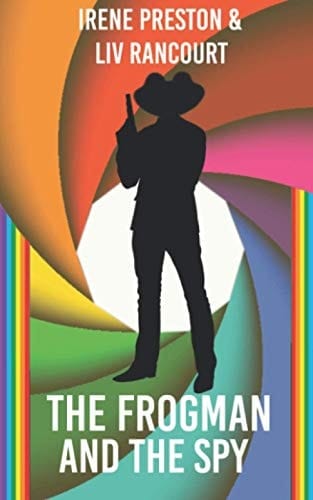 The Frogman and the Spy A M/M Superhero Romance