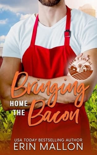Bringing Home the Bacon A Surprise Baby Romantic Comedy