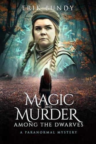 Magic and Murder Among the Dwarves A Paranormal Mystery
