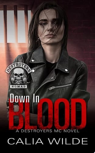 Down in Blood A Destroyers MC (Motorcycle Club) Romance
