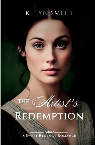 The Artist's Redemption A Sweet Regency Romance