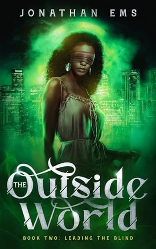 The Outside World, Book Two Leading The Blind