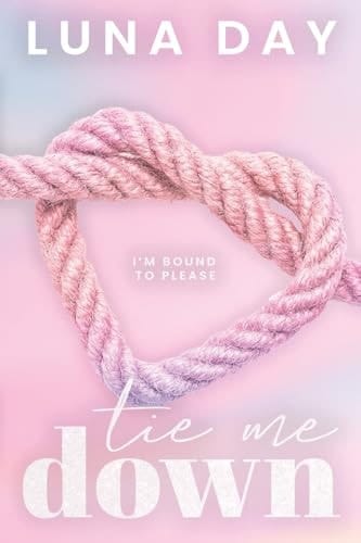 Tie Me Down (The AfterGlow)
