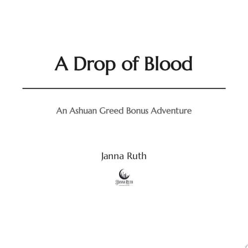 A Drop of Blood An Ashuan Greed Bonus Adventure