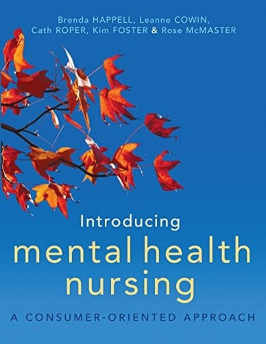 Introducing Mental Health Nursing A Consumer Oriented Approach