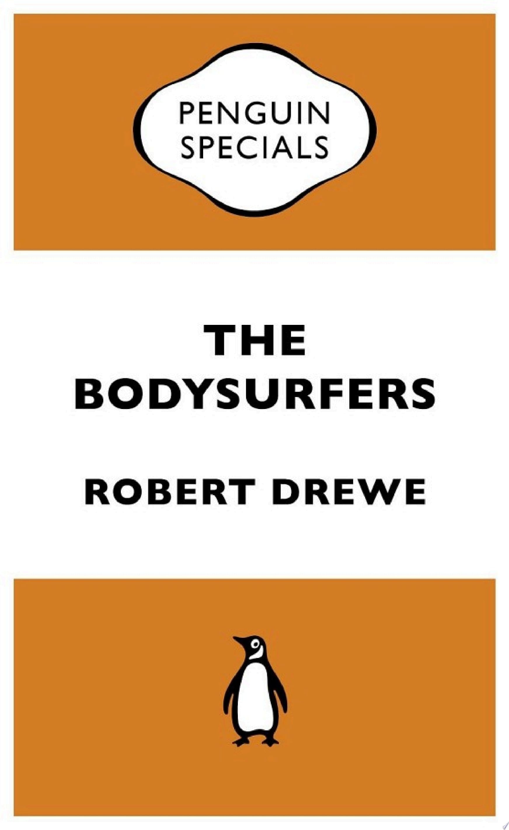 The Bodysurfers: Penguin Special Penguin Special