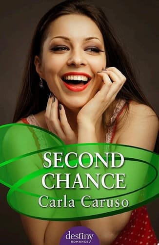 Second Chance: Destiny Romance Destiny Romance