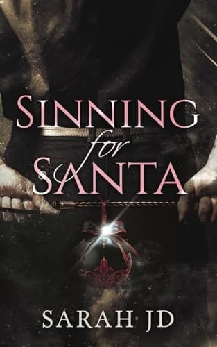 Sinning for Santa A Dark Mafia Christmas Romance