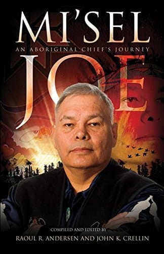 Mi'sel Joe: An Aboriginal Chief’s Journey