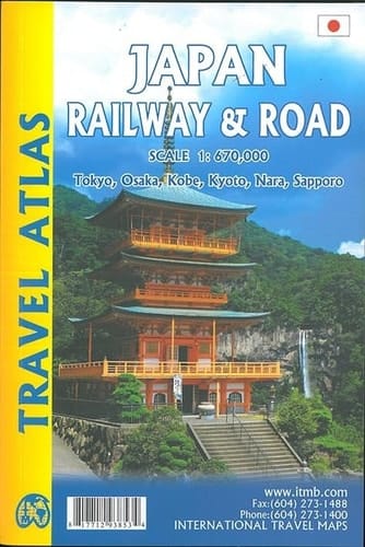 Travel Atlas, Japan Railway & Road Scale 1:670,000 : Tokyo, Osaka, Kobe, Kyoto, Nara, Sapporo