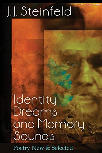 Identity Dreams and Memory Sounds Poetry New & Selected