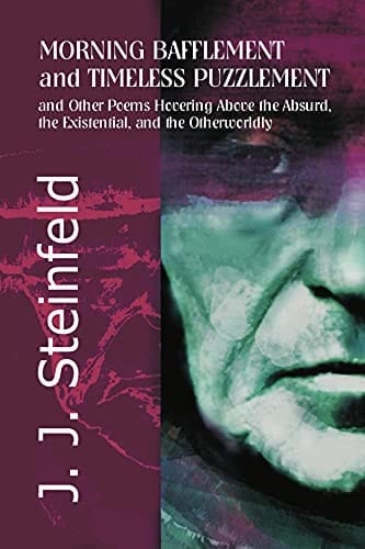 Morning Bafflement & Timeless Puzzlement