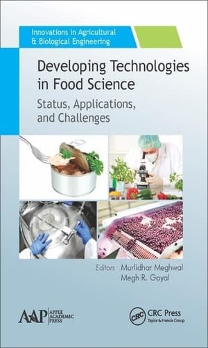 Developing Technologies in Food Science Status, Applications, and Challenges