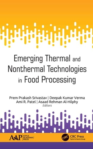 Emerging Thermal and Nonthermal Technologies in Food Processing