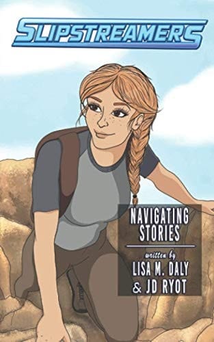 Navigating Stories A Slipstreamers Adventure