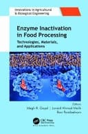 Enzyme Inactivation in Food Processing Technologies, Materials, and Applications