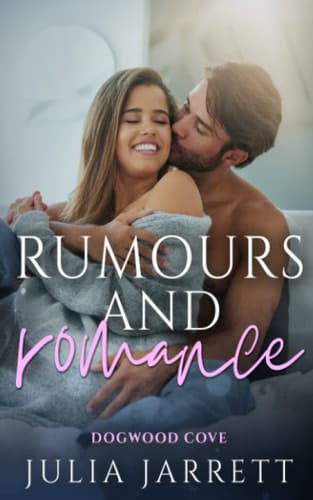 Rumours and Romance A Fake-Relationship, Small Town Romance