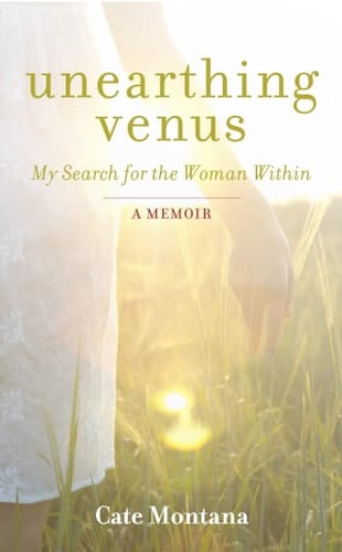 Unearthing Venus My Search for the Woman Within