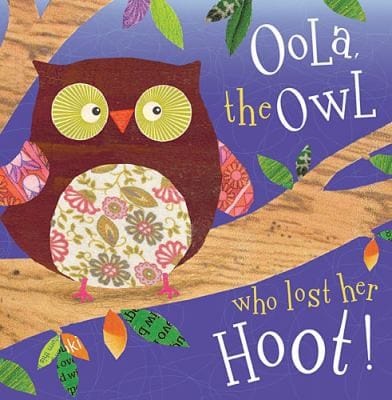 Oola The Owl Who Lost Her Hoot